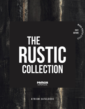 PAMESA THE RUSTIC COLLECTION